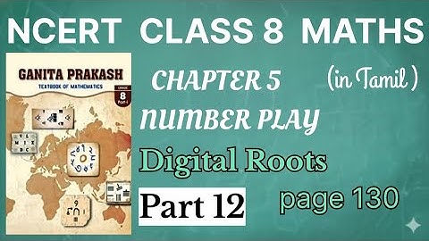 CBSE Class 8 Maths Chapter 5 Number Play | IN Tamil | NCERT | Digital root | Ganita prakash book 