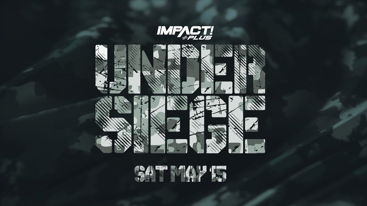 Impact Wrestling: Under Siege 2021 Review
