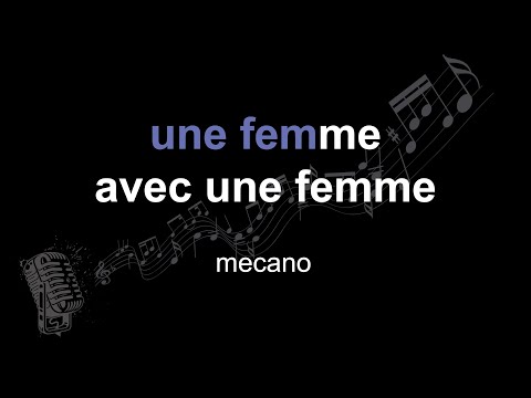 Mecano Une Femme Avec Une Femme Lyrics Paroles Letra