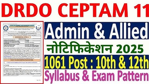 DRDO CEPTAM 11 Admin & Allied Recruitment 2025 ¦¦ DRDO CEPTAM 11 A&A Vacancy 2025 Notification