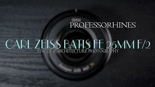 Review Carl Zeiss Batis Fe 25Mm F2 Distagon Sony E-Mount Sony A7