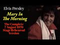 Elvis Presley - Mary In The Morning - The 7 August 1970 Stage Rehearsal - Re-edited with new audio