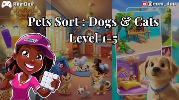 Pets Sort: Dogs & Cats Level 1-5 RELAXING gameplay!