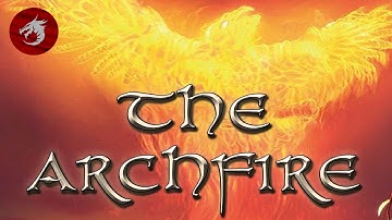 The Archfire | SpellForce Lore