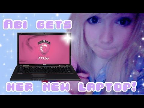 ☆ Abi get's her new laptop | MSI GE70 0ND ☆