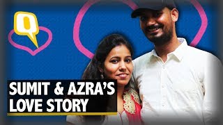 #NoBarForPyaar: How Sumit and Azra Beat the Odds | The Quint