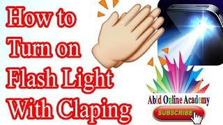 How to on flashlight with clapping Urdu & Hindi screenshot 3