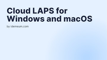 Cloud LAPS for Windows and MacOS