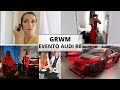 GRWM | Evento de tarde con Audi - Marilyn's Closet