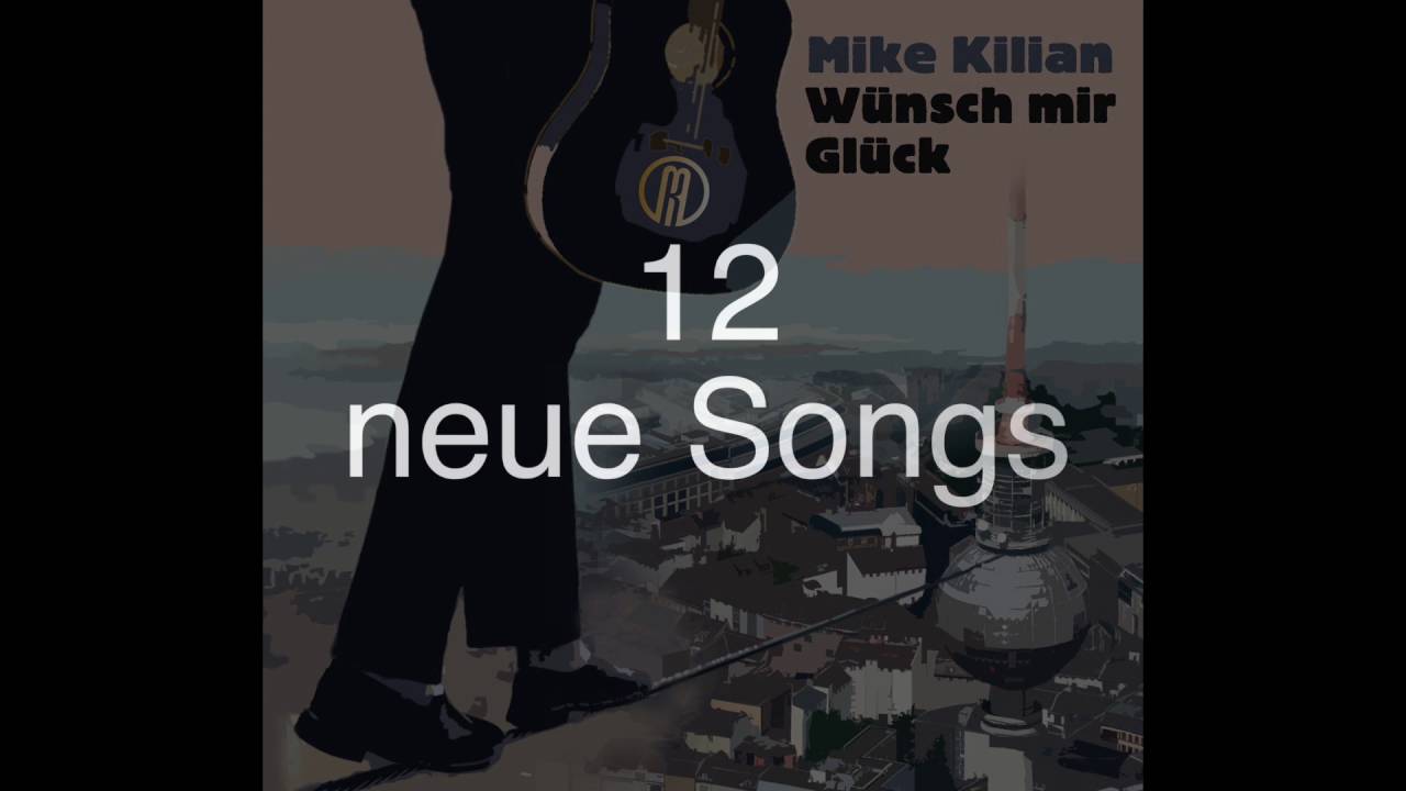 Mike Kilian WÜNSCH MIR GLÜCK Trailer