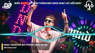 NHẠC PHÒNG BAY 2025 BASS CỰC CHẤT - Top 10 Bài Hát Trẻ Remix Hot TikTok - Full Track Thái Hoàng DJ