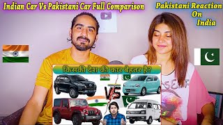 Indian Car Vs Pakistani Car Full Comparison किस देश की कार सबसे अच्छी है? | Pakistani Reaction