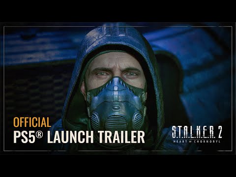 S.T.A.L.K.E.R. 2: Heart of Chornobyl — PS5® Launch Trailer