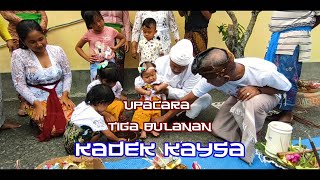 UPACARA NYAMBUTIN  (TIGA BULANAN) KADEK KAYSA  MENURUT HINDU BALI