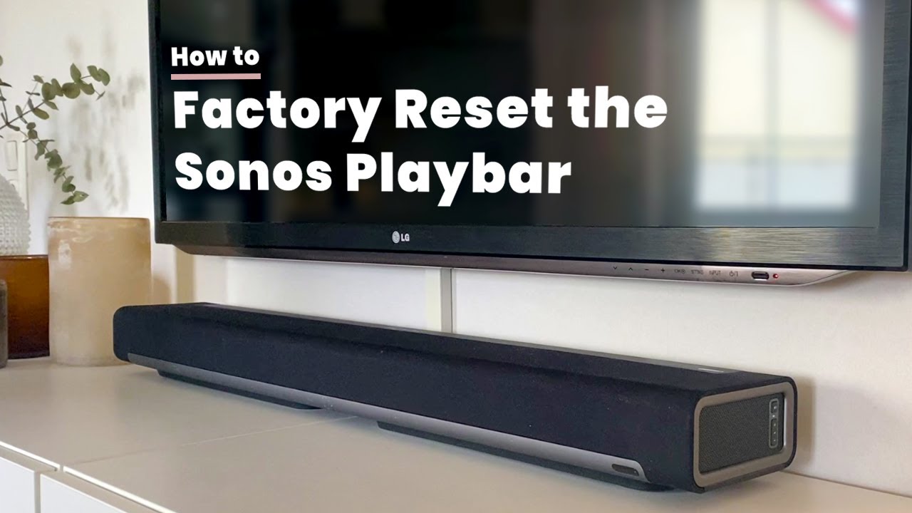 Factory the Sonos Playbar - YouTube