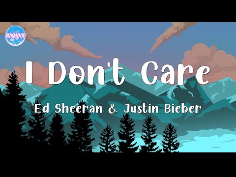Ed Sheeran & Justin Bieber - I Don't Care (Lyrics) | Taylor Swift, Sia (Mix)