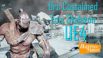 Orc Costalmed Test Epic Skeleton UE4