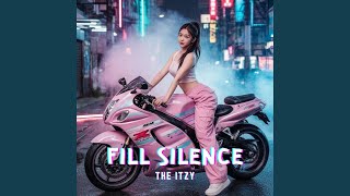 FILL SILENCE