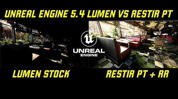 Unreal Engine 5.4 Lumen vs Restir Path Tracing