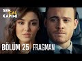 Sen Çal Kapımı 25. Bölüm Fragmanı