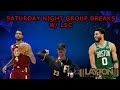 Saturday night group breaks w lsc