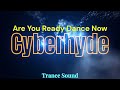 Are You Ready Dance Now - Cyberhyde