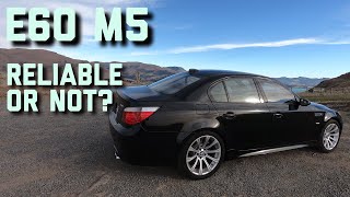 Is the BMW E60 M5 A Reliable Car Or Not?