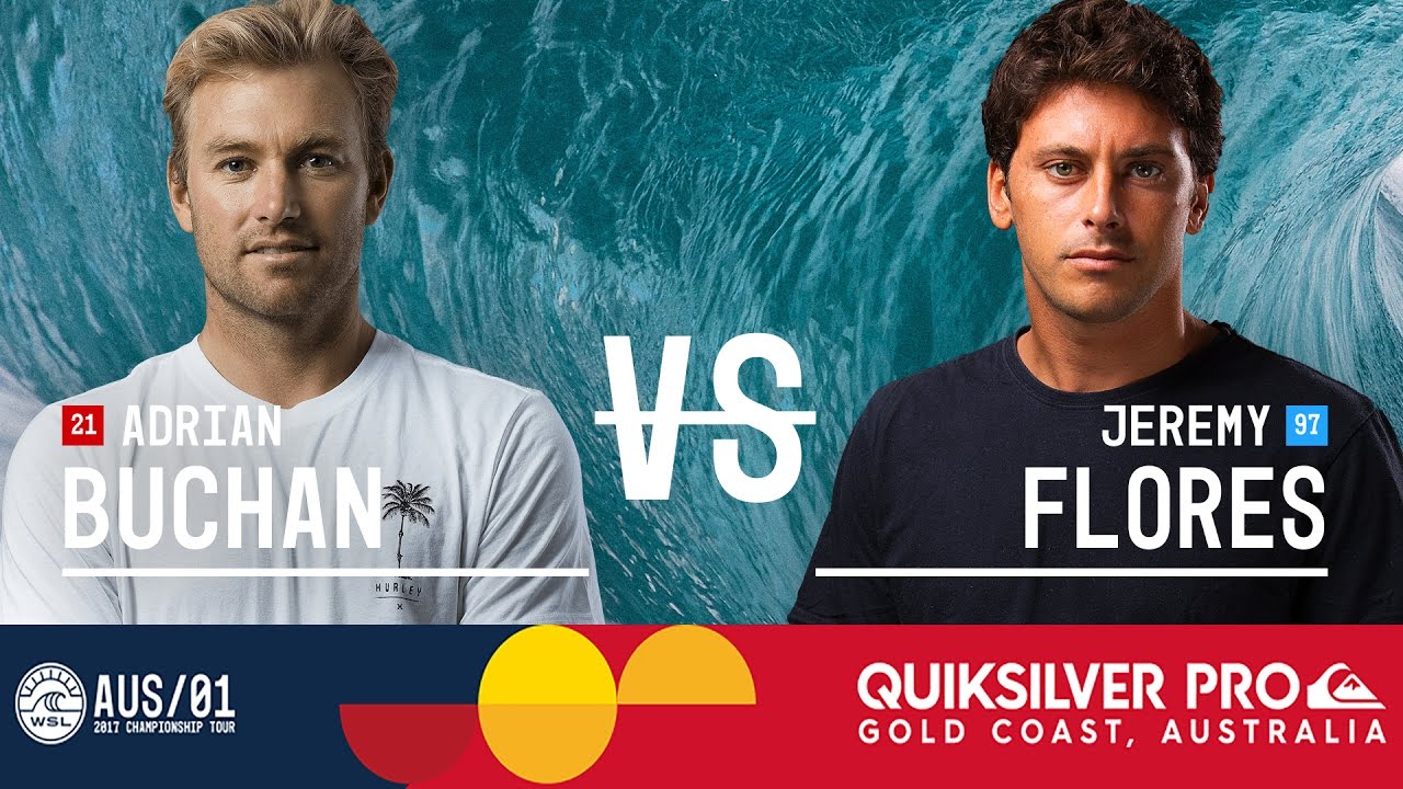 Adrian Buchan vs. Jeremy Flores - Quiksilver Pro Gold Coast 2017 Round Two, Heat 6