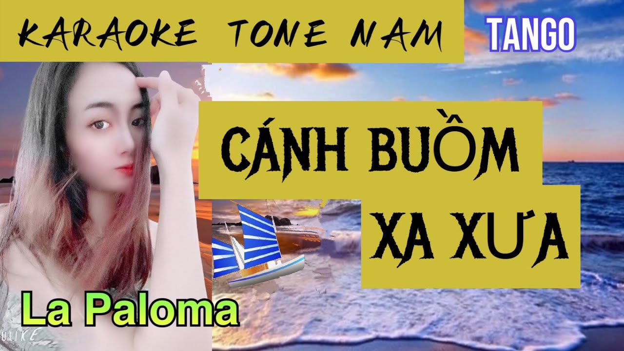 Karaoke | Cánh Buồm Xa Xưa |  Tango | Tone Nam | Cong Nguyen