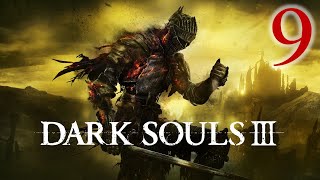 Dark Souls III First Playthrough (Part 9) | Lothric Castle/Twin Princes