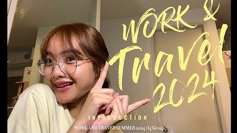 Self Introduction for Work and Travel Summer 2024 🇺🇸✨ (I4 Group)