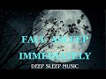 💤 3 HOURS DEEP SLEEP MUSIC 😴💤| FALL ASLEEP IMMEDIATELY 🎶🐦