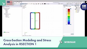 Webinar | Cross-Section Modeling and Stress Analysis in RSECTION 1