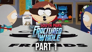 SOUTH PARK THE FRACTURED BUT WHOLE Gameplay Walkthrough Part 1 Intro (Preview)