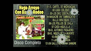 Hugo Arroyo con la Banda Rodeo DiscoCompleto