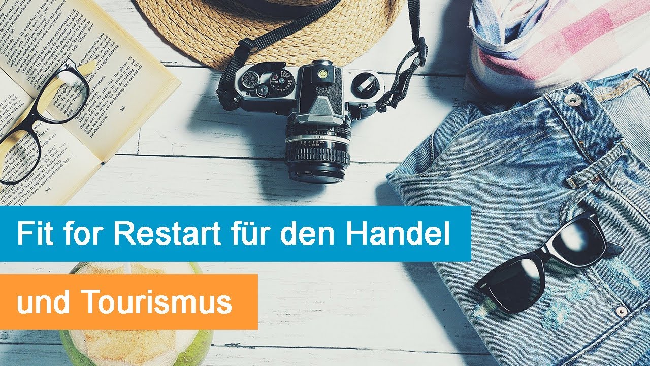 Fit for Restart für den Handel und Tourismus