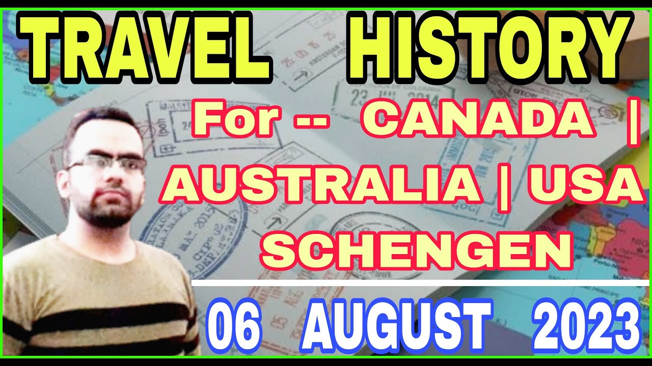 travel-history-for-canada-australia-usa-schengen-how-to-make-travel