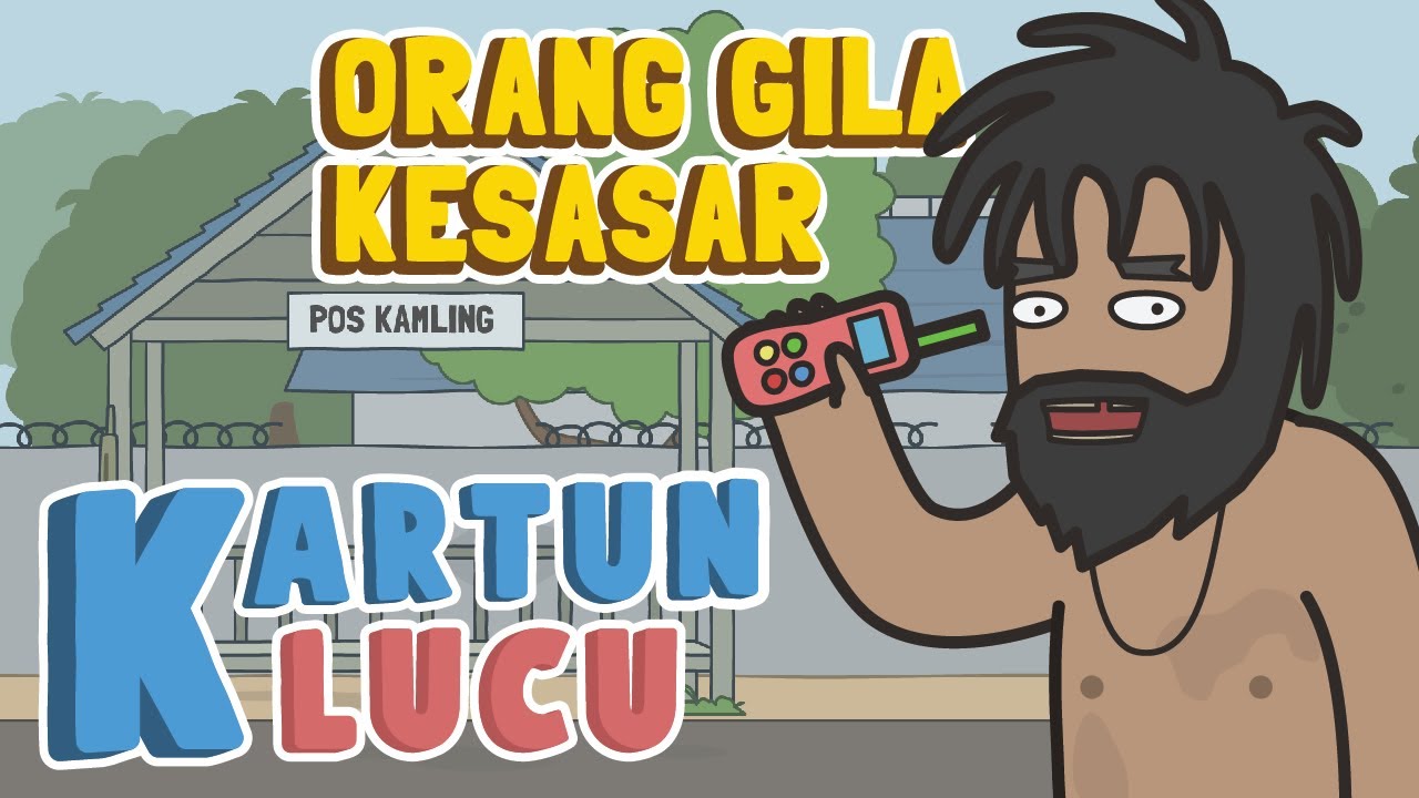 Orang Gila Masuk Kampung Episode 5 Kartun Lucu Indonesia