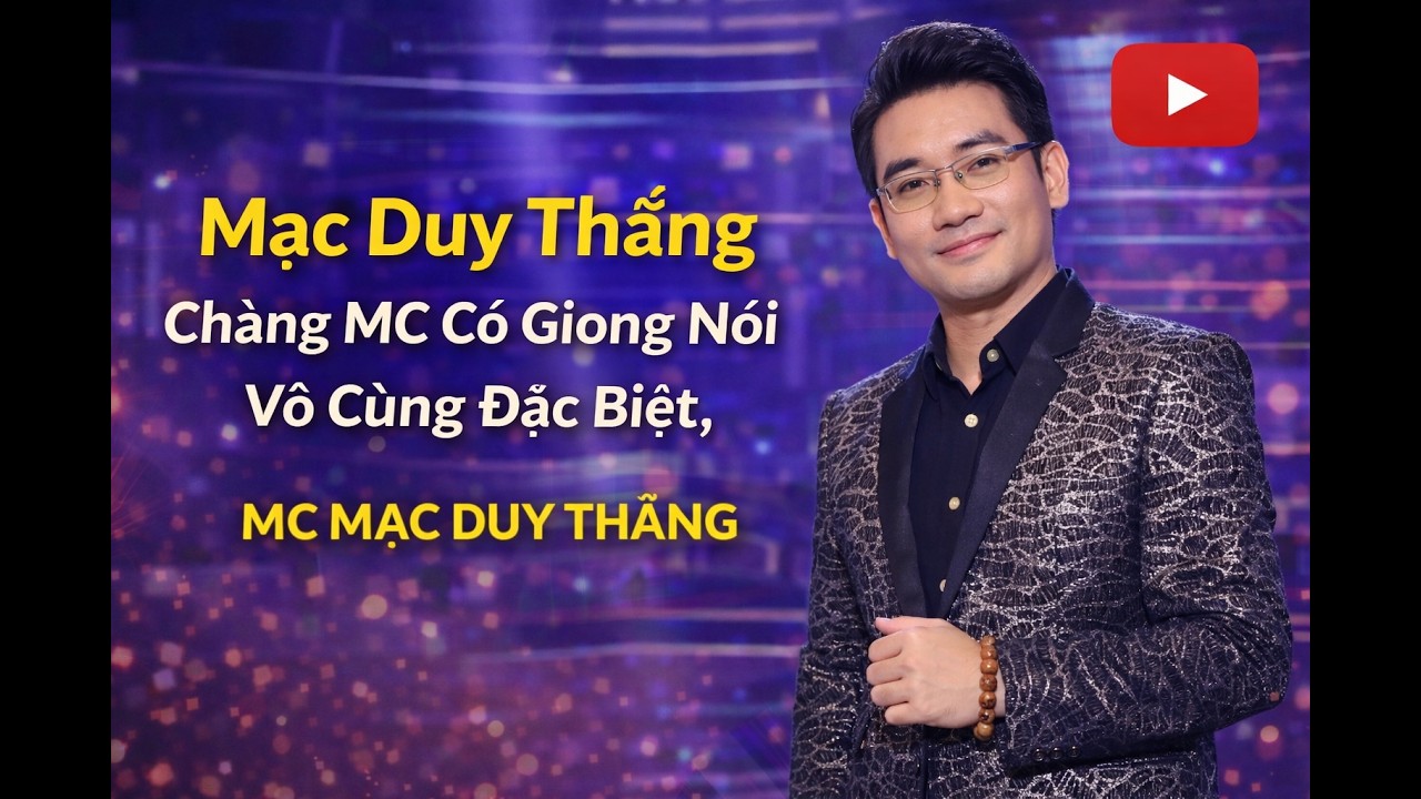 MDT | Mạc Duy Thắng - Chàng Mc Có Giọng Nói Vô Cùng Đặc Biệt,| MC Mạc Duy Thắng