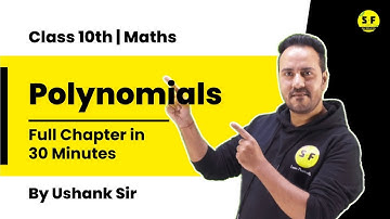 Class 10th Maths | Polynomial Complete Chapter Shot Under 30 Minute with Ushank Sir