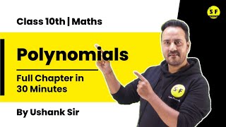 Class 10th Maths | Polynomial Complete Chapter Shot Under 30 Minute with Ushank Sir