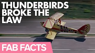 FAB Facts: The Time That Thunderbirds Broke the Law!