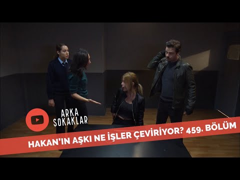 Hakan'ın Aşkı Ne İşler Çeviriyor? 459. Bölüm