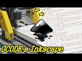 Inkscape. Как сделать Gcode для работы на ЧПУ