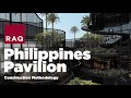 Philippines Pavilion, Expo 2020, Dubai - Construction Methodology