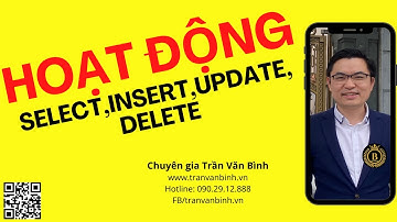 02.Áp dụng kiến trúc Oracle database để hiểu SELECT, INSET, UPDATE, DELETE |Trần Văn Bình DBA Master