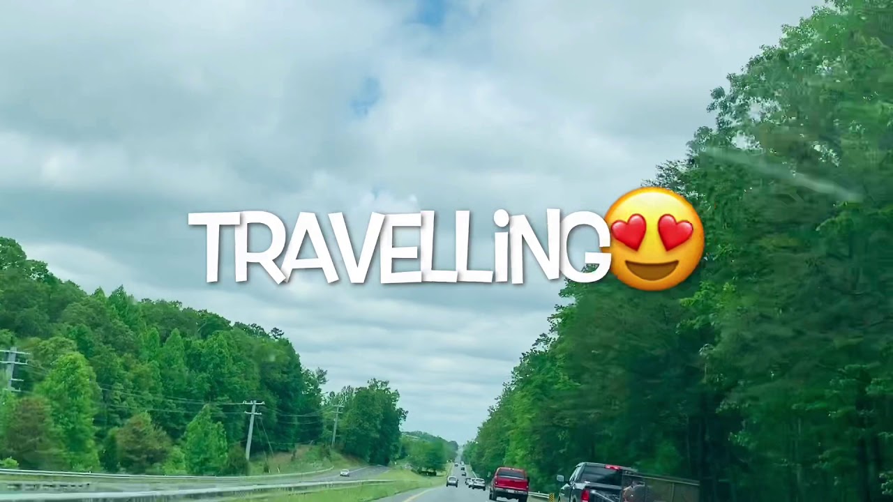 Travelling...ðŸ˜ ï¸ðŸ˜˜ - YouTube