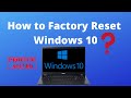 How to Factory Reset Windows 10