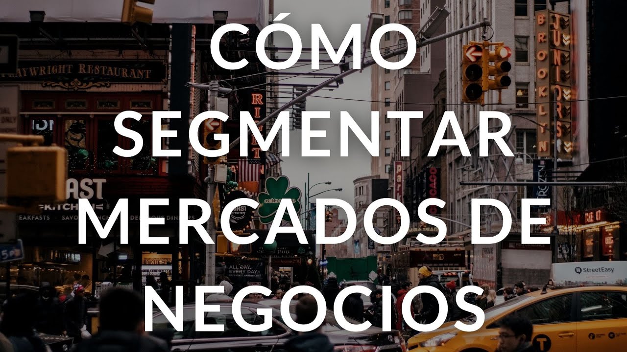 Segmentación en Mercados de Negocios o Mercados de Capitales B2B o B2G o B2NGO