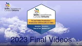 2023 Skills Ontario Competition TV & Video Production Contest: Final Videos